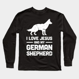 German Shepherd - Funny Jesus Christian Dog Long Sleeve T-Shirt